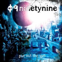 19ninetynine - Put Out The Sun (2010)