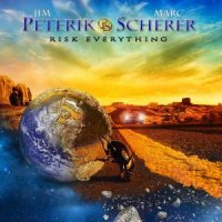 Peterik & Scherer - Risk Everything (2015)