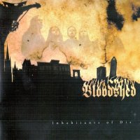 Bloodshed - Inhabitants Of Dis (2002)