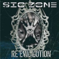 Sic Zone - Re Evil Lotion (2016)