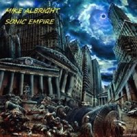 Mike Albright - Sonic Empire (2014)