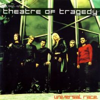 Theatre Of Tragedy - Universal Race (2002)