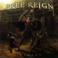 Free Reign - Tragedy (2009)