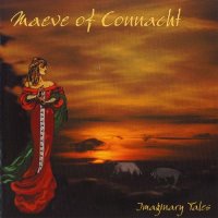 Maeve of Connacht - Imaginary Tales (2001)