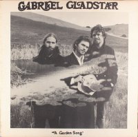 Gabriel Gladstar - A Garden Song (Reissue 1981) (1973)