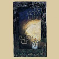 The Good Life - Black Out (2002)