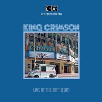 King Crimson - Live At The Orpheum (2015)