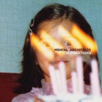 Mental Architects - Celebrations (2012)