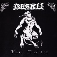 Besatt - Hail Lucifer (1999)