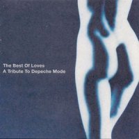 VA - The Best Of Loves - A Tribute To Depeche Mode (2000)
