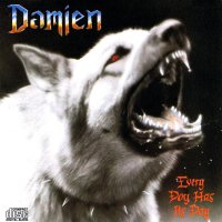 Damien - Every Dog Has Its Day (1987)