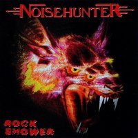 Noisehunter - Rock Shower (2005)