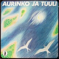 Mattijuhani Koponen & Upi Sorvali - Aurinko Ja Tuuli (1980)