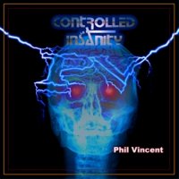 Phil Vincent - Controlled Insanity (2010)