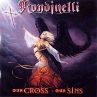 Rondinelli - Our Cross Our Sins (2002)  Lossless