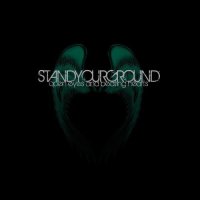 Stand Your Ground - Open Eyes And Beating Hearts (2008)