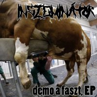 Inszeminátor - Demo A Faszt (EP) (2016)