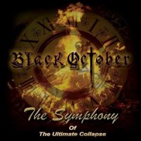 Black October - The Symphony Of The Ultimate Collapse (2014)