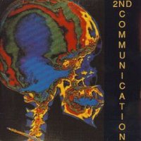 2nd Communication - The Brain That Binds Your Body ( EP ) (1990)