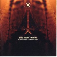 This Morn\' Omina - Le Serpent Blanc - Le Serpent Rouge (2003)