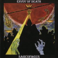 Sarcofagus - Envoy Of Death [2007 Re-issued] (1980)