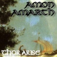 Amon Amarth - Thor Arise (1993)