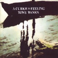 Tony Banks - A Curious Feeling[Reissue 2012] (1979)
