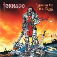 Tornado - Triumph Of The King (2002)