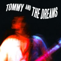 Tommy And The Dreams - Knife Fight (2015)