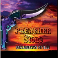 Preacher Stone - Uncle Buck’s Vittles (2010)