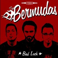 The Bermudas - Bad Luck (2013)