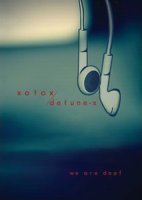 Xotox / Detune-X - We Are Deaf (2CD) (2009)