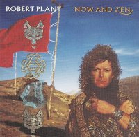 Robert Plant - Now And Zen (US original club edition) (1988)  Lossless