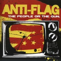 Anti-Flag - The People Or The Gun (2009)