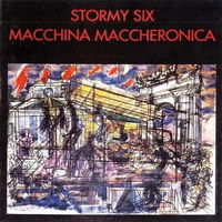 Stormy Six - Macchina Maccheronica (1980)