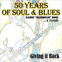 Randy \'Bluesman\' Hock - Giving It Back (2016)