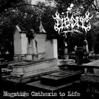 Deorc - Negative Cathexis To Life (2009)