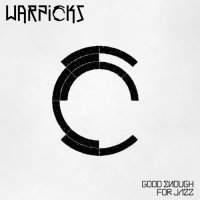 Warpicks - Good Enough For Jazz [WEB] (2014)  Lossless