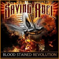 Saving Abel - Blood Stained Revolution (2014)