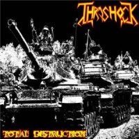 Thrashock - Total Destruction (2012)