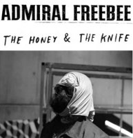 Admiral Freebee - The Honey & The Knife (2010)