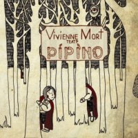 Vivienne Mort - Театр Pipinó (2013)