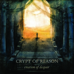 Crypt Of Reason - Creation Of Despair (2013)