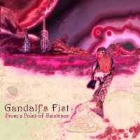 Gandalf\'s Fist - From A Point Of Existence (2012)