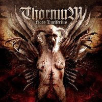 Thornium - Fides Luciferius (2010)