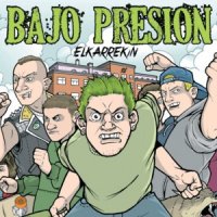 Bajo Presion - Elkarrekin (2014)