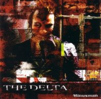 The Delta - Minusman (2008)