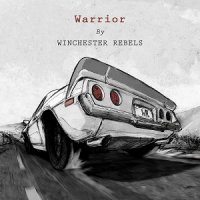 Winchester Rebels - Warrior (2014)