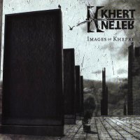 Khert-Neter - Images Of Khepri (2005)