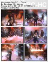 Клип W.A.S.P. - I Wanna Be Somebody (1984)